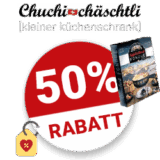 50% Chuchichäschtli Gutschein
