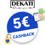 5€ Dekati Cashback