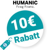 10€ HUMANIC Rabatt – Newsletter
