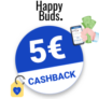 5€ HappyBuds Cashback