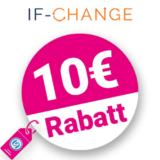 10€ IF-Change Gutschein – AUF ALLES