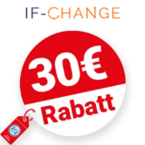 30€ IF-Change Rabatt – Im Kombi Angebot