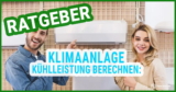 Kühlleistung berechnen: Finde die perfekte Klimaanlage für deine Raumgröße