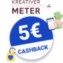 5€ Kreativer Meter Cashback