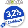 3,2% Light-Factory Cashback – AUF ALLES