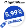 5,99% Liquid-Life Cashback – AUF ALLES