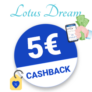 5€ Lotus Dream Cashback