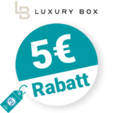 5€ Luxury Box Rabatt – Newsletter