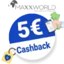 5€ MAXXWORLD Cashback