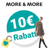 10€ MORE & MORE Gutschein – Newsletter