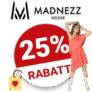 25% Madnezz House Gutschein
