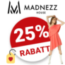 25% Madnezz House Gutschein