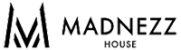 Madnezz House