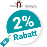 2% Magnethandel Rabatt – Bei Vorkasse