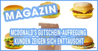 McDonald’s Gutschein-Aufregung: Kunden zeigen sich enttäuscht