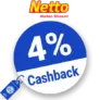 4% Netto Cashback – AUF ALLES