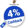 4% Porsche Rabatt – Cashback