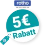 5€ Rotho Rabatt – Newsletter