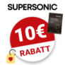 10€ SUPERSONIC Gutschein