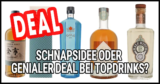Schnapsidee oder genialer Deal bei Topdrinks?