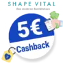 5€ Shape Vital Cashback