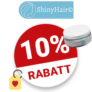 10% ShinyHair Gutschein – Newsletter