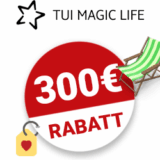 300€ TUI Magic Life Gutschein
