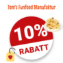 10% Tom’s Funfood Manufactur Gutschein