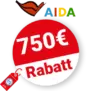 750€ AIDA Rabatt – Frühbucher-Plus Ermäßigung