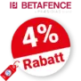 4% Betafence Rabatt – Mengenrabatt