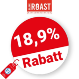 18,9% Blank Roast Rabatt – Mengenrabatt