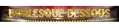 burlesque-dessous