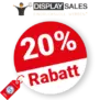 20% Display Sales Rabatt – Sale
