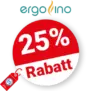 25% ergofino Rabatt – Sale