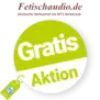 Fetischaudio Rabatt – Gratis Aktion