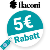 5€ flaconi Rabatt – Newsletter