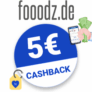 5€ fooodz Cashback