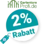 2% Gartentore Profi Rabatt – AUF ALLES