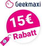 15€ Geekmaxi Gutschein – AUF ALLES