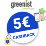 5€ greenist Cashback