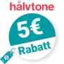 5€ halvtone Rabatt – Newsletter