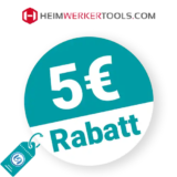 5€ Heimwerkertools Rabatt – Newsletter