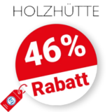 46% Holzhütte Rabatt – Angebote
