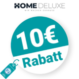 10€ Home Deluxe Rabatt – Newsletter