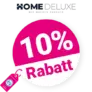 10% Home Deluxe Gutschein – In der Kategorie Garten