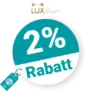 2% Luxflair Rabatt – Bei Vorkasse