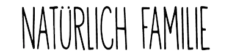 Natürlich Familie