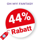44% OH MY! FANTASY Rabatt – Im Outlet