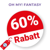 60% OH MY! FANTASY Rabatt – Sale