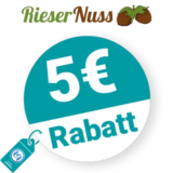 5€ Rieser Nuss Rabatt – Newsletter